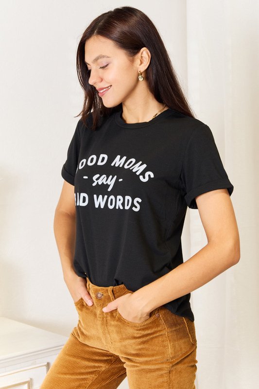 Simply Love GOOD MOMS SAY BAD WORDS Graphic Tee - Cute Little Wish